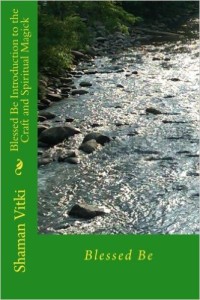 Blessed Be Introduction to the Craft and Spiritual Magick